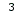    3